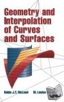 McLeod, Robin J. Y. (Saltire Software Inc., Oregon), Baart, M. Louisa (Potchefstroom University for Christian Higher Education, South Africa) - Geometry and Interpolation of Curves and Surfaces