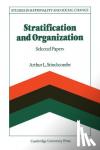 Stinchcombe, Arthur L. - Stratification and Organization - Selected Papers