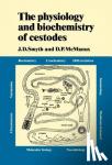 Smyth, J. D., McManus, D. P. - The Physiology and Biochemistry of Cestodes