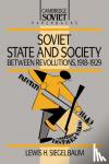 Siegelbaum, Lewis H. (Michigan State University) - Soviet State and Society between Revolutions, 1918-1929