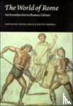 Peter V. Jones, Keith C. (University College Cork) Sidwell - The World of Rome - An Introduction to Roman Culture