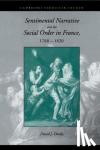Denby, David J. (Dublin City University) - Sentimental Narrative and the Social Order in France, 1760-1820