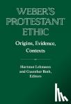  - Weber's Protestant Ethic - Origins, Evidence, Contexts
