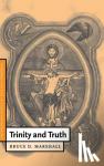 Marshall, Bruce D. (St Olaf College, Minnesota) - Trinity and Truth