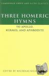 Richardson, Nicholas (University of Oxford) - Three Homeric Hymns - To Apollo, Hermes, and Aphrodite