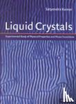  - Liquid Crystals - Experimental Study of Physical Properties and Phase Transitions