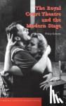 Roberts, Philip (University of Leeds) - The Royal Court Theatre and the Modern Stage
