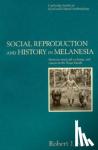 Foster, Robert John (University of Rochester, New York) - Social Reproduction and History in Melanesia - Mortuary Ritual, Gift Exchange, and Custom in the Tanga Islands