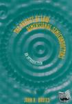 Davies, John H. (University of Glasgow) - The Physics of Low-dimensional Semiconductors - An Introduction