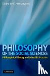  - Philosophy of the Social Sciences - Philosophical Theory and Scientific Practice