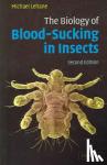 Lehane, M. J. (Liverpool School of Tropical Medicine) - The Biology of Blood-Sucking in Insects