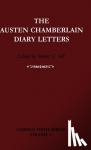Chamberlain, Austen - The Austen Chamberlain Diary Letters - The Correspondence of Sir Austen Chamberlain with his Sisters Hilda and Ida, 1916-1937