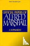 Marshall, Alfred - Official Papers of Alfred Marshall - A Supplement