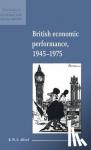 Alford, B. W. E. (University of Bristol) - British Economic Performance 1945-1975