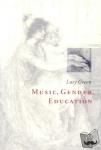 Green, Lucy (University of London) - Music, Gender, Education