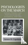 Capshew, James H. (Indiana University) - Psychologists on the March - Science, Practice, and Professional Identity in America, 1929-1969