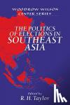  - The Politics of Elections in Southeast Asia