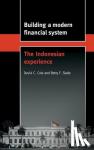 Cole, David C., Slade, Betty F. - Building a Modern Financial System - The Indonesian Experience