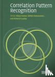 Kumar, B. V. K. Vijaya (Carnegie Mellon University, Pennsylvania), Mahalanobis, Abhijit, Juday, Richard D. - Correlation Pattern Recognition
