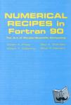 Press, William H. (Los Alamos National Laboratory), Teukolsky, Saul A. (Cornell University, New York), Vetterling, William T. (Polaroid Corporation), Flannery, Brian P. (EXXON Research and Engineering Company) - Numerical Recipes in Fortran 90: Volume 2, Volume 2 of Fortran Numerical Recipes - The Art of Parallel Scientific Computing