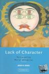 Doris, John M. (University of California, Santa Cruz) - Lack of Character - Personality and Moral Behavior