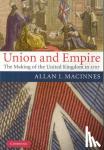 Macinnes, Allan I. (University of Aberdeen) - Union and Empire - The Making of the United Kingdom in 1707