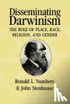  - Disseminating Darwinism - The Role of Place, Race, Religion, and Gender