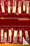 Johnson, Kelley (La Trobe University, Victoria) - Deinstitutionalising Women - An Ethnographic Study of Institutional Closure