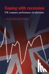 Geroski, Paul A. (London Business School), Gregg, Paul (London School of Economics and Political Science) - Coping with Recession - UK Company Performance in Adversity