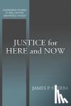 Sterba, James P. (University of Notre Dame, Indiana) - Justice for Here and Now