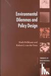 Pellikaan, Huib (Rijksuniversiteit Leiden, The Netherlands), Veen, Robert J. van der (Universiteit van Amsterdam) - Environmental Dilemmas and Policy Design