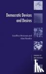 Brennan, Geoffrey (Australian National University, Canberra), Hamlin, Alan (Professor of Political Theory, University of Southampton) - Democratic Devices and Desires
