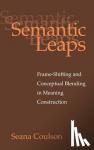Coulson, Seana (University of California, San Diego) - Semantic Leaps - Frame-Shifting and Conceptual Blending in Meaning Construction
