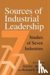  - Sources of Industrial Leadership - Studies of Seven Industries