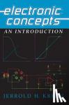 Krenz, Jerrold H. (University of Colorado, Boulder) - Electronic Concepts - An Introduction
