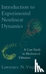 Virgin, Lawrence N. (Duke University, North Carolina) - Introduction to Experimental Nonlinear Dynamics - A Case Study in Mechanical Vibration