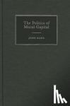 Kane, John (Griffith University, Queensland) - The Politics of Moral Capital