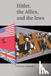 Aronson, Shlomo (Hebrew University of Jerusalem) - Hitler, the Allies, and the Jews