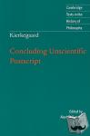 Hannay, Alastair - Kierkegaard: Concluding Unscientific Postscript - Concluding Unscientific Postscript