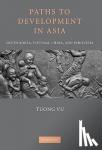 Vu, Tuong (University of Oregon) - Paths to Development in Asia - South Korea, Vietnam, China, and Indonesia