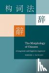 Packard, Jerome L. (University of Illinois, Urbana-Champaign) - The Morphology of Chinese - A Linguistic and Cognitive Approach