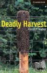 Walker, Carolyn - Deadly Harvest Level 6