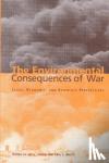  - The Environmental Consequences of War - Legal, Economic, and Scientific Perspectives