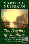 Nussbaum, Martha C. (University of Chicago) - The Fragility of Goodness - Luck and Ethics in Greek Tragedy and Philosophy
