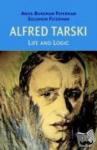 Feferman, Anita Burdman, Feferman, Solomon (Stanford University, California) - Alfred Tarski - Life and Logic