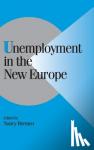  - Unemployment in the New Europe