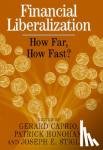  - Financial Liberalization - How Far, How Fast?
