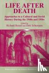  - Life after Death - Approaches to a Cultural and Social History of Europe During the 1940s and 1950s
