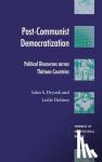 Dryzek, John S. (Australian National University, Canberra), Holmes, Leslie Templeman (University of Melbourne) - Post-Communist Democratization - Political Discourses across Thirteen Countries