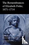  - The Remembrances of Elizabeth Freke 1671-1714